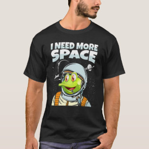 Frog Toad Amphibian Pet Animal Anura I Need More T-Shirt