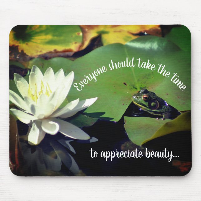 Frog Water Lily Lotus Inspirational Quote  Mouse Pad (Front)