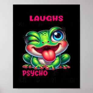 Frog When A Woman Laughs During An Argument Psycho Poster