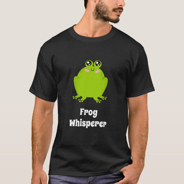 Frog whisperer T-Shirt (Front)