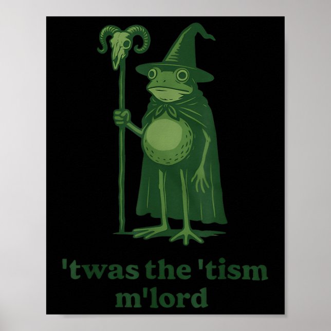 Frog Wizard Meme Twas The Tism Mlord  Poster (Front)