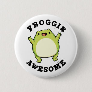 Froggin Awesome Cute Frog Pun 6 Cm Round Badge