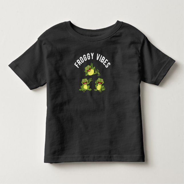 FROGGY VIBES FUNNY FROG LOVERS CHILDREN  TODDLER T-Shirt (Front)