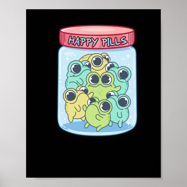 Frogs Happy Pills Sticker  Poster (Front)
