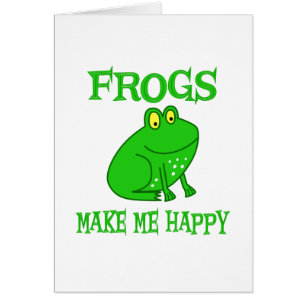 Frogs Make Me Happy