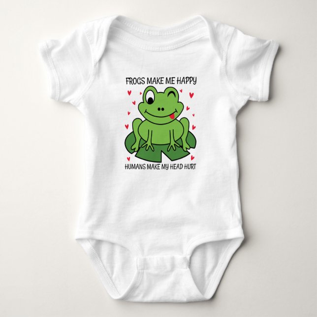 Frogs Make Me Happy Humans Make My Head Hurt Baby Bodysuit (Front)