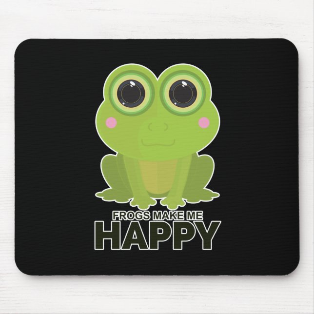 Frogs Make Me Happy Mouse Pad (Front)