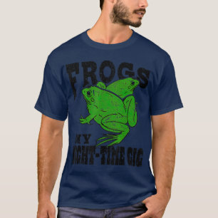 Frogs My Nighttime Gig Frog Hunting Hunter Gift T-Shirt