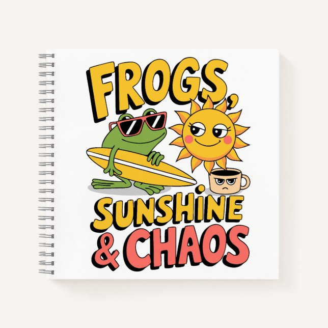 Frogs, Sunshine & Chaos - Fun Summer  Notebook (Front)