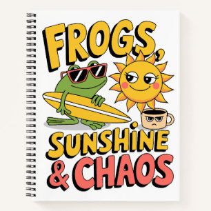 Frogs, Sunshine & Chaos - Fun Summer  Notebook