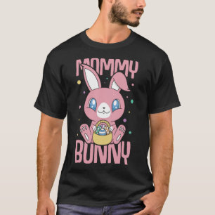 Frohe Ostern T-Shirt Mommy Bunny Bunny Funny Easte