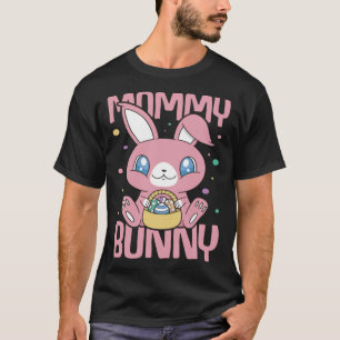Frohe Ostern T-Shirt Mummy Bunny Bunny Funny Easte