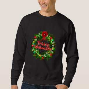 Frohe Weihnachten Christmas Sweatshirt