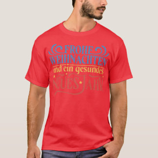 Frohe Weihnachten Und Ein Gesundes Neues Jahr  T-Shirt