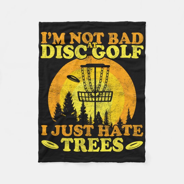 Frolf Player I Just Hate Trees Frisbee Disc Golf  Fleece Blanket (Front)