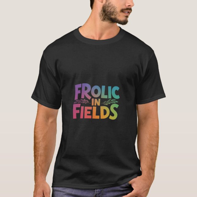 Frolic in Fields t-shirt design  (Front)