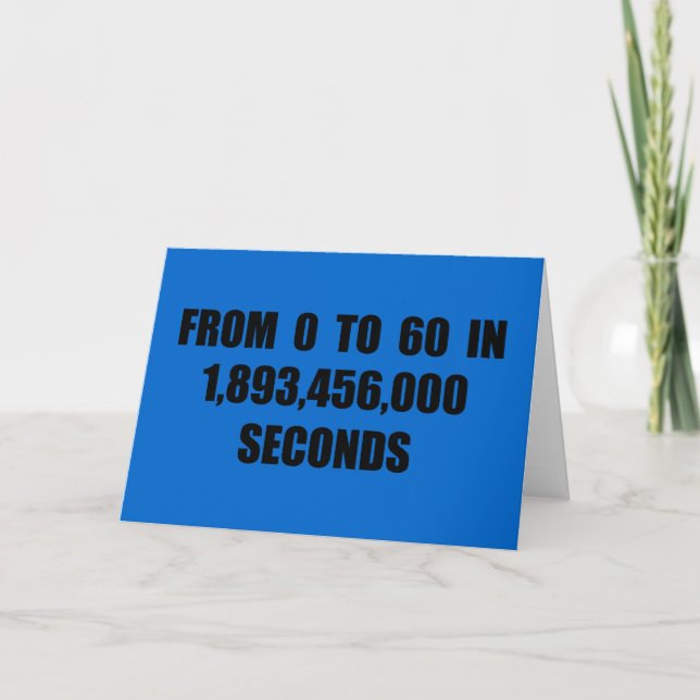 From  0 to 60 in seconds card (Front)