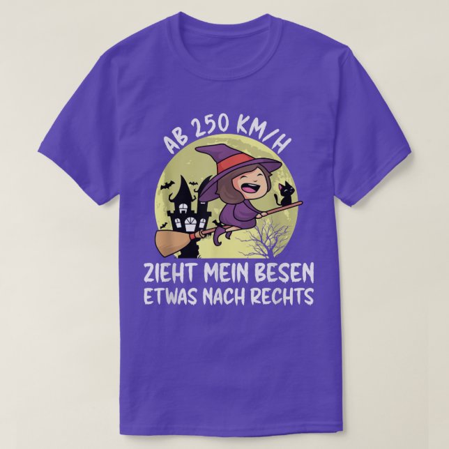 From 250 Kmh My Broom Pulls A Little To The Right, T-Shirt (Design Front)