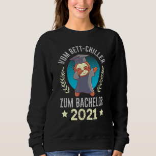 From Bed Chiller To Bachelor Sloth Graduation Sweatshirt