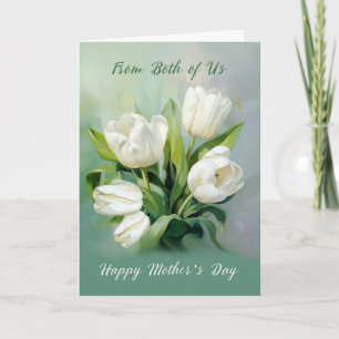 From Both of Us on Mothers Day White Tulips Water Card