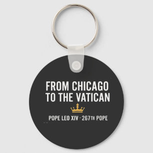From Chicago To The Vatican Pope Leo 267th  Key Ring