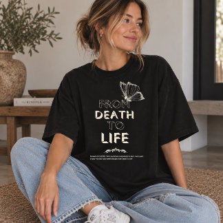 From Death to Life Christian Shirt