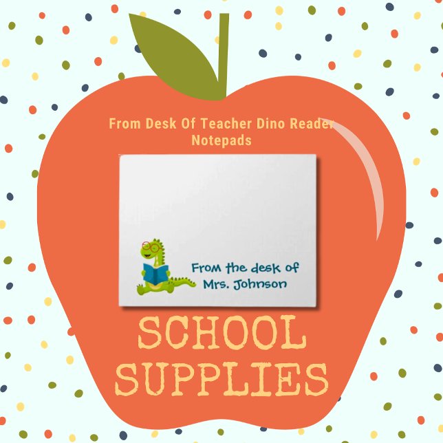 From desk of Elementary Teacher Dino reader Notepad (Teacher School Supplies)