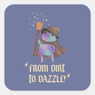 From Dirt to Dazzle Funny Wizard Frog Witch Hat  Square Sticker