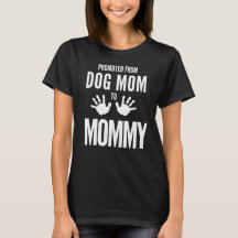 From Dog Mum to Human Mummy" Design