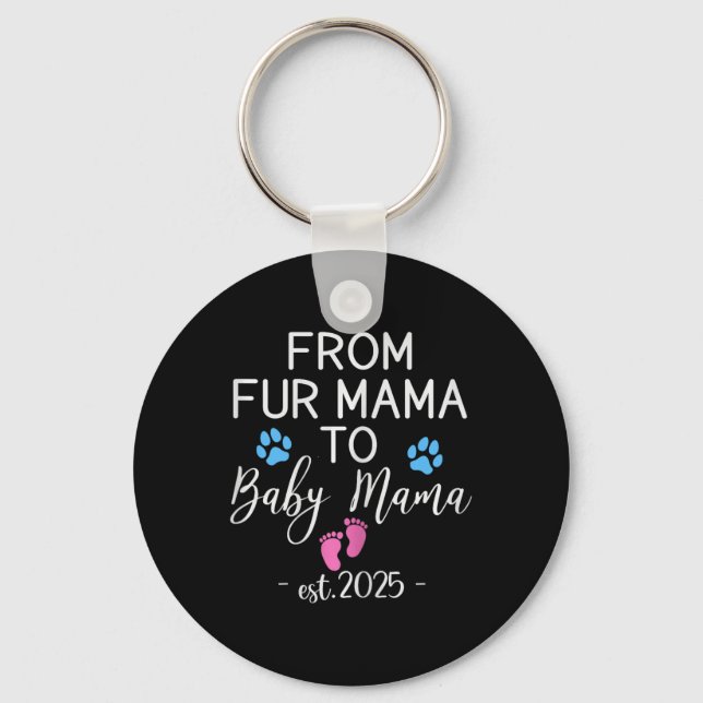 From Fur Mama To Ba1  Key Ring (Front)