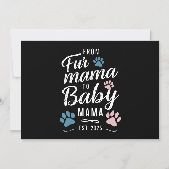 From Fur Mama to Baby Mama Est 2025 Dog Cat Mum Invitation (Front)