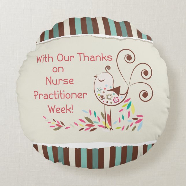 From Group, Happy Nurse Practitioner Week Round Cushion (Front)