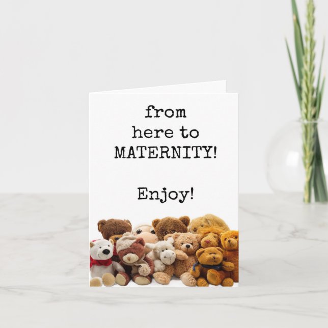 From Here to Maternity, Happy Maternity Leave Card (Front)