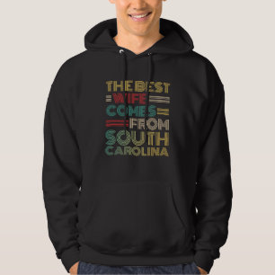 From Husband The Best Wife Comes From South Caroli Hoodie