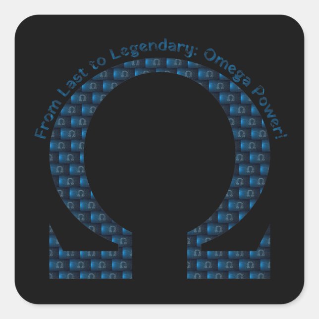 From Last to Legendary: Omega Power! Square Sticker (Front)