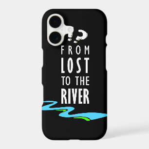 From lost to the river