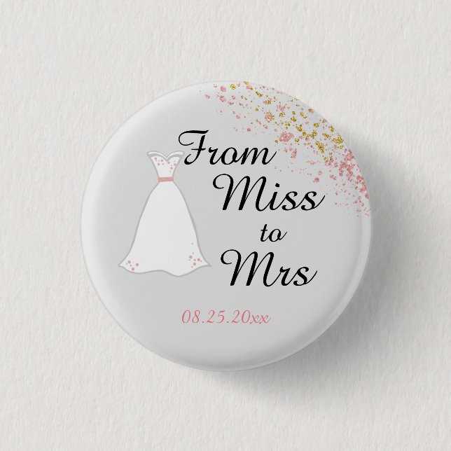 From Miss to Mrs Pink Glitter Bride 3 Cm Round Badge (Front)