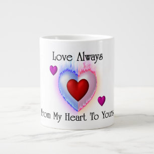 From My Heart To Yours Jumbo Mug