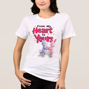From My Heart to Yours Tri-Blend Shirt