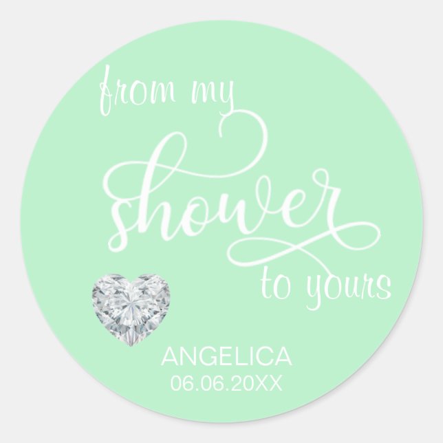 From My Shower To Yours Bridal Shower Favours Classic Round Sticker (Front)