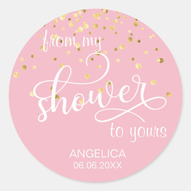From My Shower To Yours Bridal Shower Favours Classic Round Sticker (Front)
