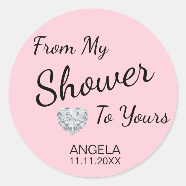 From My Shower To Yours Bridal Shower Pink Classic Round Sticker (Front)