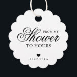 From My Shower To Yours Calligraphy Bridal Shower Favour Tags<br><div class="desc">Elegant typography bridal shower favour tags featuring a simple design with the message, "From My Shower To Yours" in black calligraphy and serif fonts, over a white background. Below is a heart and your name. The fonts and background colours may be changed to any colours you wish. These fancy and...</div>