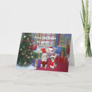 From Our House to Yours! Holiday Card