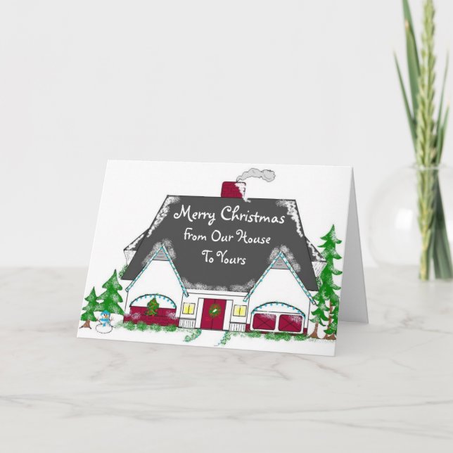 From Our House To Yours Holiday Card (Front)