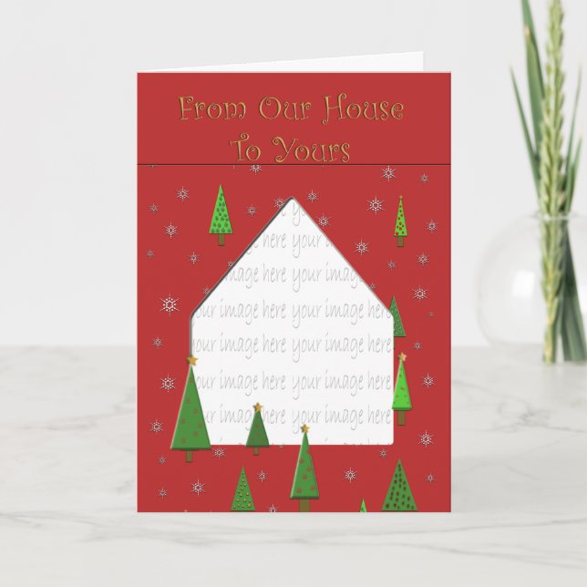 From Our House to Yours  Holiday Photo Card (Front)