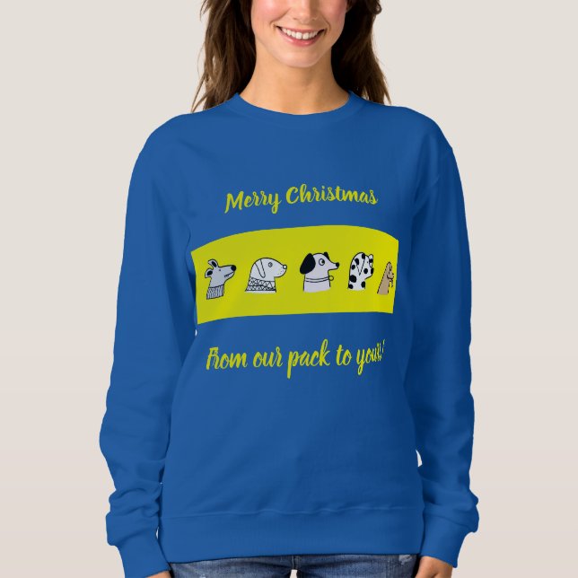 From our pack to yours - Christmas Sweatshirt (Front)