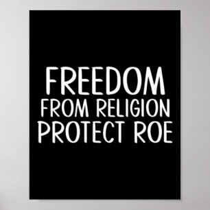 From Religion Protect Roe Abortion Rights Feminist Poster