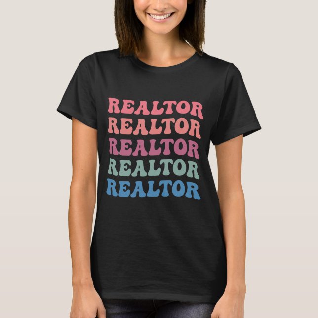 From Retro Vibes to Modern Estates:Groovy Realtor  T-Shirt (Front)