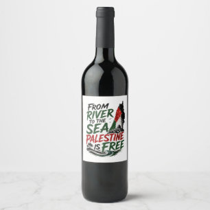 From river to the Sea Palestine is free Wine Label